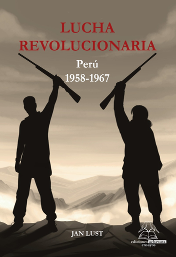 [9786124864087] LUCHA REVOLUCIONARIA: Perú 1958 - 1967