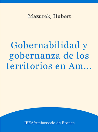 [9789972623653] GOBERNABILIDAD Y GOBERNANZA DE LOS TERRITORIOS EN AMÉRICA LATINA