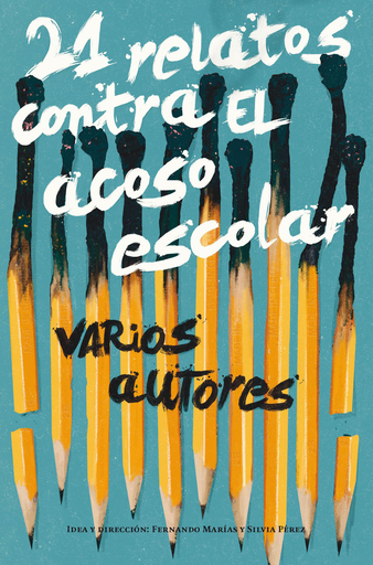[9788491074564] 21 RELATOS CONTRA EL ACOSO ESCOLAR