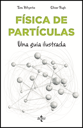 [9788430979042] FÍSICA DE PARTÍCULAS: Una guía ilustrada