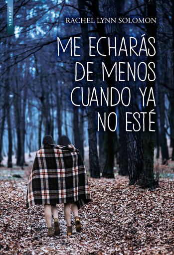 [9788416973897] ME ECHARÁS DE MENOS CUANDO YA NO ESTÉ