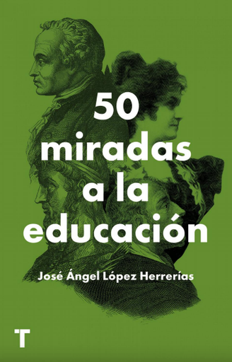 [9788418428784] 50 MIRADAS A LA EDUCACIÓN
