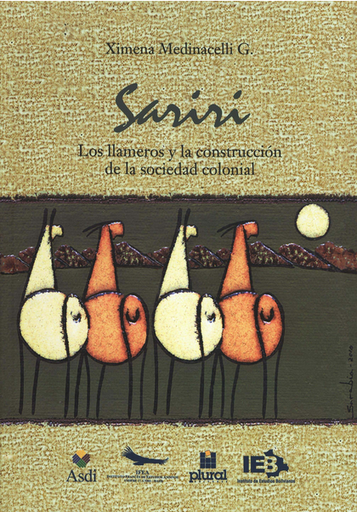 [9789995413392] SARIRI: LOS LLAMEROS Y LA CONSTRUCCIÓN DE LA SOCIEDAD COLONIAL