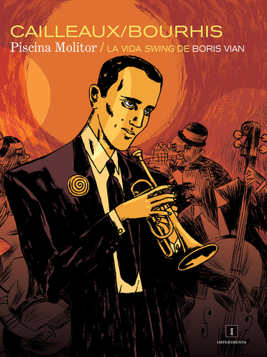 [9788415578970] PISCINA MOLITOR: LA VIDA SWING DE BORIS VIAN