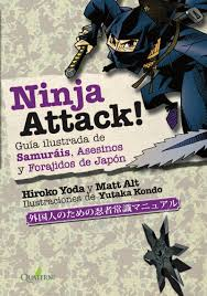 [9788494829239] NINJA ATTACK! Guía ilustrada de samuráis, asesinos y forajidos de Japón