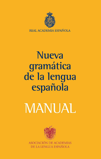 [9788467032819] MANUAL DE LA NUEVA GRAMÁTICA DE LA LENGUA ESPAÑOLA