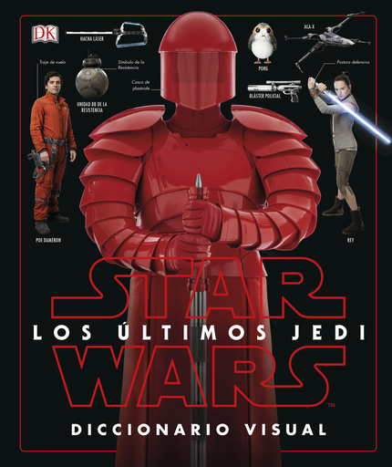 [9780241344897] STAR WARS: LOS ÚLTIMOS JEDI: DICCIONARIO VISUAL