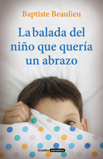 [9788425356766] LA BALADA DEL NIÑO QUE QUERÍA UN ABRAZO