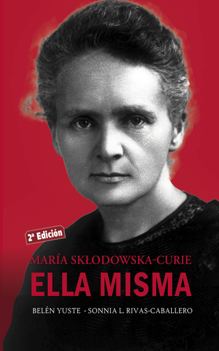 [9788490614044] MARÍA SKLODOWSKA-CURIE. ELLA MISMA