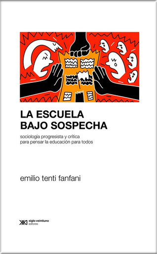 [9789878011004] LA ESCUELA BAJO SOSPECHA
