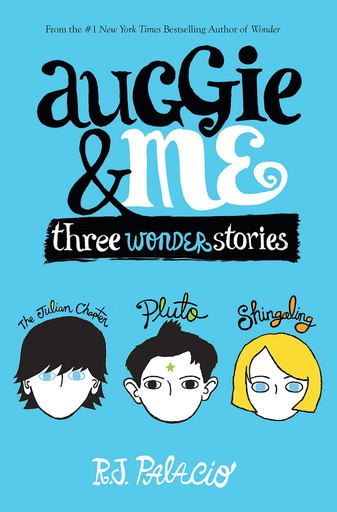 [9781101934852] AUGGIE & ME: THREE WONDER STORIES