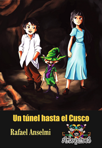 [9786124215582] UN TÚNEL HASTA EL CUSCO