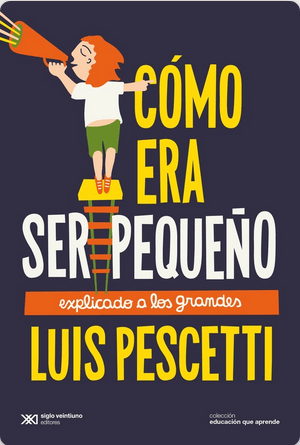 [9789878011356] CÓMO ERA SER PEQUEÑO