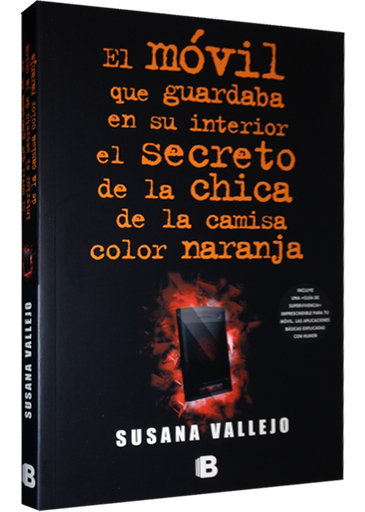 [9788466654951] EL MÓVIL QUE GUARDABA EN SU INTERIOR EL SECRETO DE LA CHICA DE LA CAMISA NARANJA