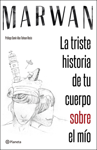[9789584255594] LA TRISTE HISTORIA DE TU CUERPO SOBRE EL MÍO