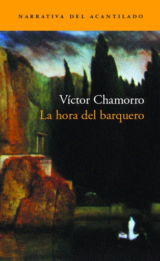 [9788495359995] LA HORA DEL BARQUERO