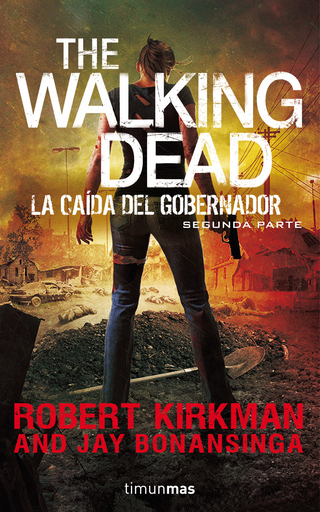 [9788445002353] THE WALKING DEAD: LA CAÍDA DEL GOBERNADOR 2