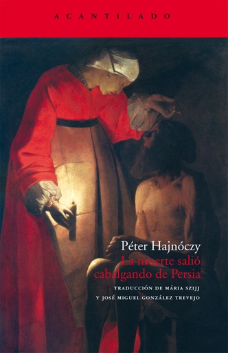[9788496834750] LA MUERTE SALIÓ CABALGANDO DE PERSIA