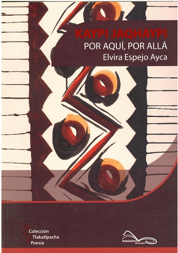 [9786124297236] KAYPI JAQHAYPI (POR AQUÍ, POR ALLÁ)