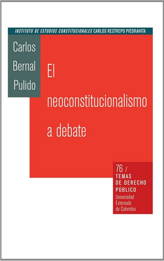[9789587101027] EL NEOCONSTITUCIONALISMO A DEBATE