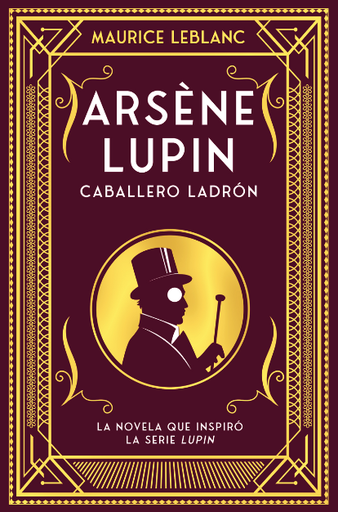 [9788418538506] ARSÈNE LUPIN: CABALLERO LADRÓN
