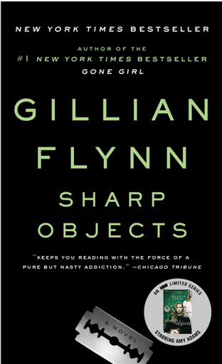 [9780307341556] SHARP OBJECTS
