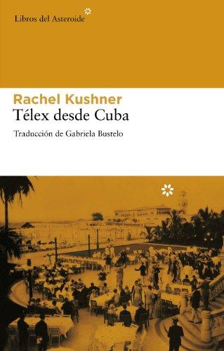 [9788492663392] TÉLEX DESDE CUBA