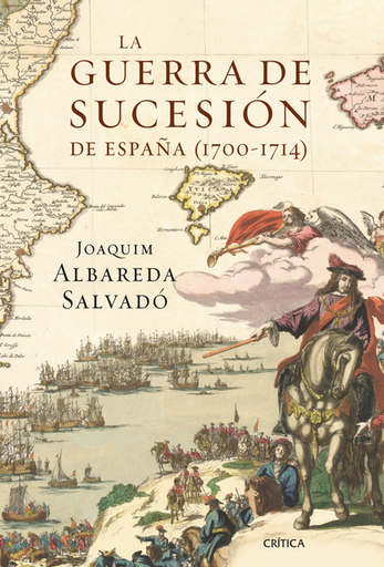 [9788498923100] LA GUERRA DE SUCESIÓN DE ESPAÑA (1700-1714)