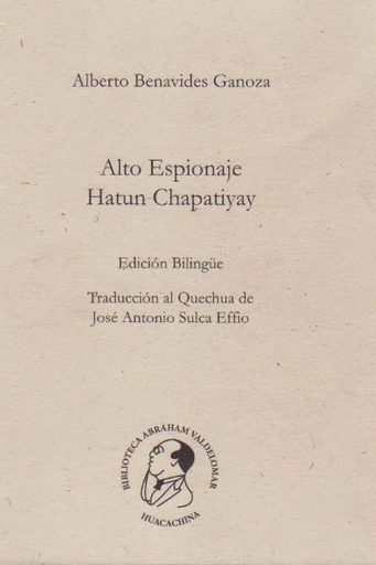 [044459] ALTO ESPIONAJE: HATUN CHAPATIYAY