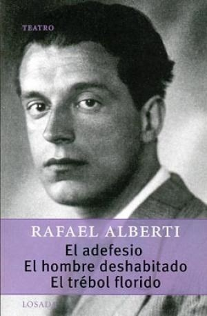 [9789500363181] EL ADEFESIO / EL HOMBRE DESHABITADO / EL TRÉBOL FLORIDO
