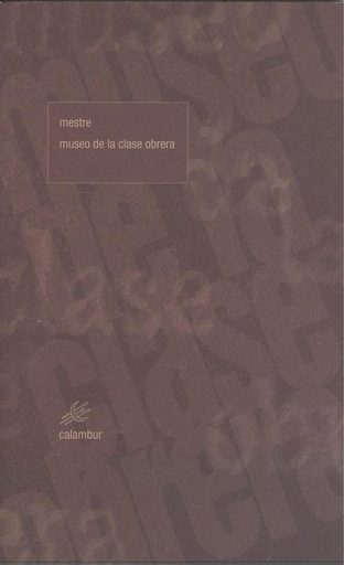 [9788483594131] MUSEO DE LA CLASE OBRERA