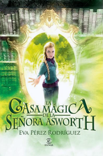 [9788467007602] LA CASA MÁGICA DE LA SEÑORA ASWORTH