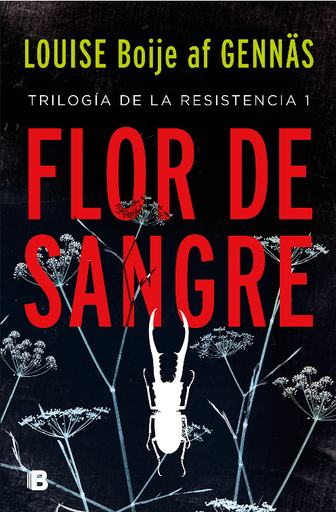 [9788466665865] FLOR DE SANGRE (Trilogía de la Resistencia 1)