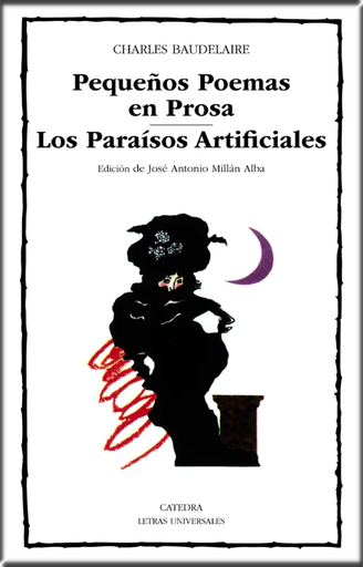 [9788437606361] PEQUEÑOS POEMAS EN PROSA / LOS PARAÍSOS ARTIFICIALES