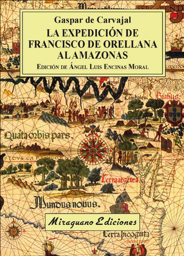 [9788478134953] LA EXPEDICIÓN DE FRANCISCO DE ORELLANA AL AMAZONAS