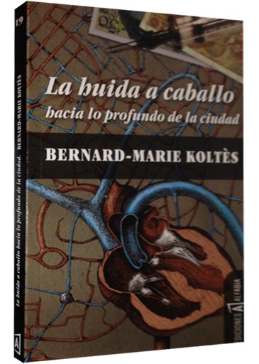[9788493794354] LA HUIDA A CABALLO HACIA LO PROFUNDO DE LA CIUDAD