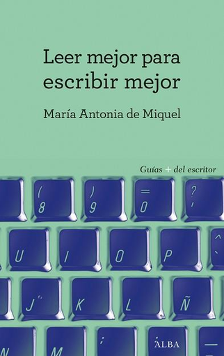 [9788490652022] LEER MEJOR PARA ESCRIBIR MEJOR