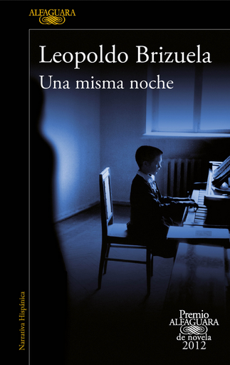[9788420402406] UNA MISMA NOCHE. PREMIO ALFAGUARA 2012