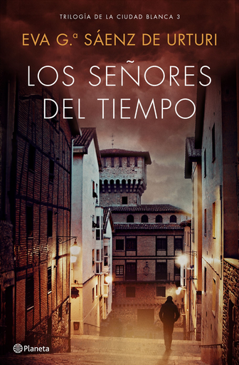 [9788408193296] LOS SEÑORES DEL TIEMPO (tapa dura)