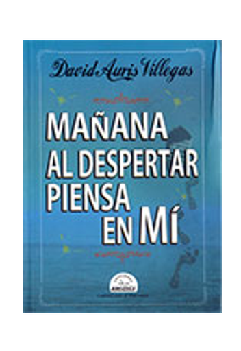 [9786124740084] MAÑANA AL DESPERTAR PIENSA EN MÍ