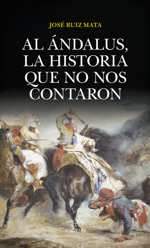 [9788417229795] AL ÁNDALUS, LA HISTORIA QUE NO NOS CONTARON