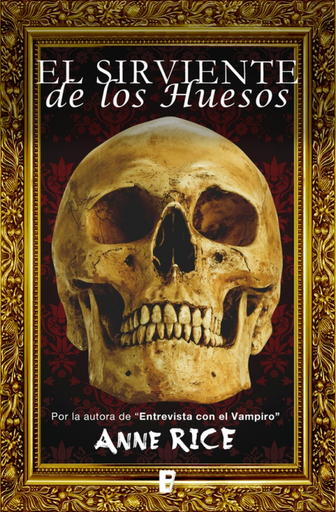 [9788490704400] EL SIRVIENTE DE LOS HUESOS
