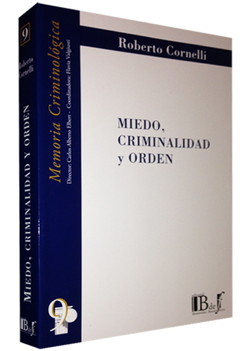 [9789974676817] MIEDO, CRIMINALIDAD Y ORDEN