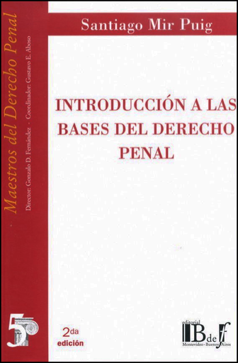 [9789871089024] INTRODUCCIÓN A LAS BASES DEL DERECHO PENAL