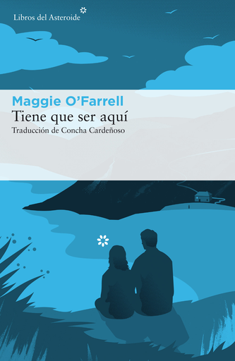 [9788416213986] TIENE QUE SER AQUÍ
