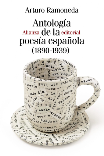 [9788491811473] ANTOLOGÍA DE LA POESÍA ESPAÑOLA (1890-1939)