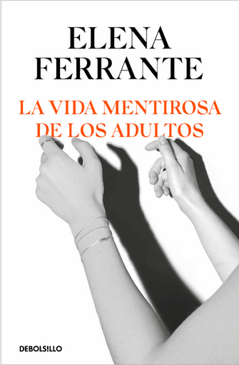 [9788466356244] LA VIDA MENTIROSA DE LOS ADULTOS