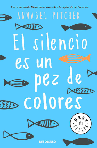 [9788466341141] EL SILENCIO ES UN PEZ DE COLORES