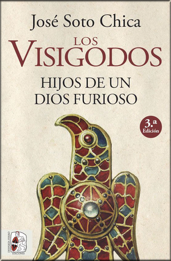 [9788412079890] LOS VISIGODOS: Hijos de un dios furioso
