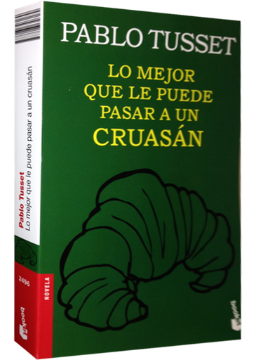[9788423346189] LO MEJOR QUE LE PUEDE PASAR A UN CRUASÁN